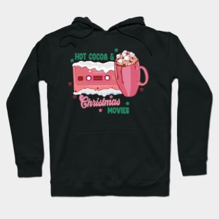 hot chocolate and christmas movies Hoodie